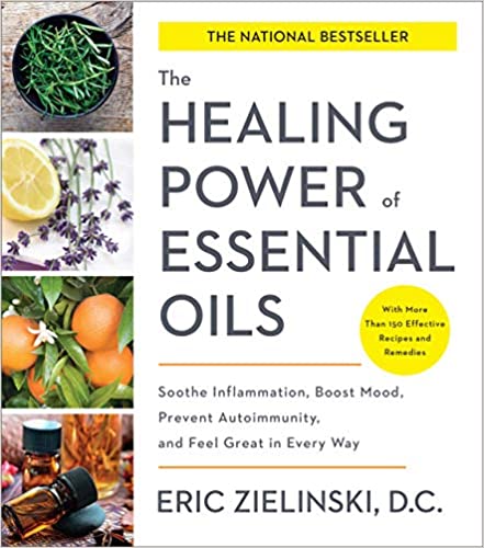 Healing Power of Essential Oils, The