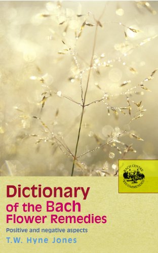 Dictionary of the Bach Flower Remedies