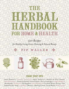 Herbal Handbook for Home & Health, The