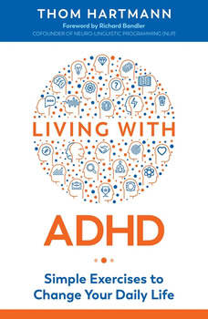Living with ADHD:  Simple Exercises to Change Your Daily Life