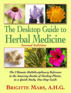 Desktop Guide to Herbal Medicine, The