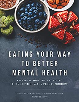 Eating Your Way to Better Mental Health